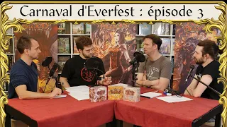 Carnaval d'Everfest : Episode 3  complet