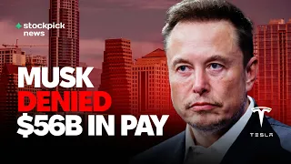 Elon Musk's Dreams of $56,000,000,000 in Pay Shattered