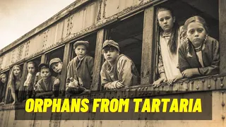 ORPHANS | THE LOST CHILDREN OF TARTARIA?