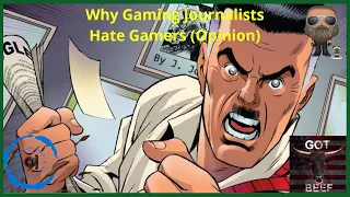Why Gaming Journalists Hate Gamers (Opinion)
