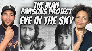 WOAH!| FIRST TIME HEARING The Alan Parsons Project -  Eye In The Sky REACTION