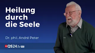 Therapieformen die durch die Seele auf den Körper einwirken | Dr. phil. André Peter | QS24