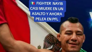 NAYIB ALBERTO LOPEZ 🇲🇽 (EL CACHORRO) PFL FIGHTER CASI MUERE EN UN ASALTO