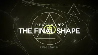 Destiny 2 | The Final Shape Title Screen