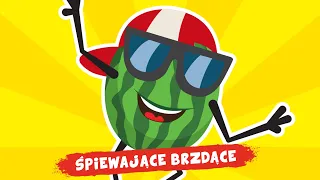 Śpiewające Brzdące - Arbuz - Piosenki dla dzieci 🍉🍉🍉