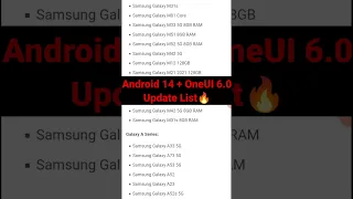Samsung OneUI 6.0 Android 14 Update List🔥- A23,A52s,F23,A22,A33,A03s,A12,M12,F12,A51,S21 FE,A52s,A73