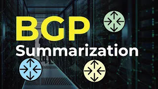 BGP Summarization For CCNP/CCIE