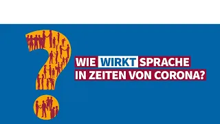 Wie wirkt Sprache in Zeiten von Corona?