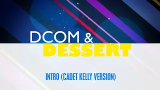 Disney Channel USA - DCOM & Dessert - Intro (Cadet Kelly Version, 5/3/2021)