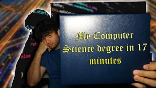 My Entire Computer Science Degree in 17 Minutes