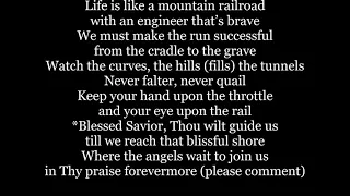 LIFE'S RAILWAY TO HEAVEN Life is Like a Mountain Railroad Hymn Lyrics Words text sing along song