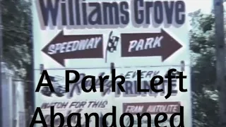 Williams Grove: A Park Left Abandoned