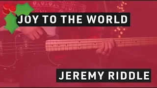 Joy to the World // Bass Tutorial // Jeremy Riddle