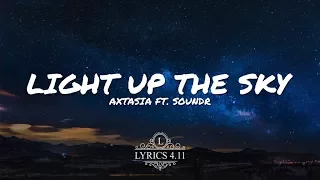 Axtasia - Light Up The Sky (feat. Soundr) // NCS Lyrics #EpicBeatsMusic