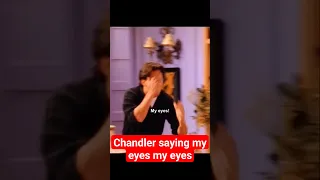 My eyes | My eyes | Chandler and Joey | Joey and Monica | #friends