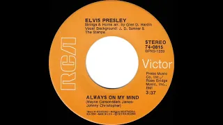 1972 Elvis Presley - Always On My Mind (stereo 45)