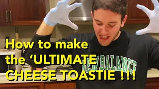 How to make the Ultimate 'Cheese Toastie' Sandwich