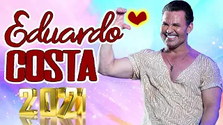 EDUARDO COSTA AS MELHORES 2021 🏆 EDUARDO COSTA MIX 20 MÚSICAS TOP SUCESSOS SERTANEJOS   CD COMPLETO