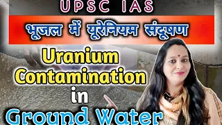 Uranium Contamination in Groundwater by Dr.Swati S.Mishra