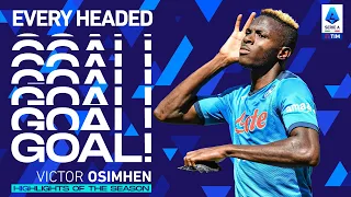 All of Osimhen’s headed goals | Every Goal | Highlights of the Season | Serie A 2021/22