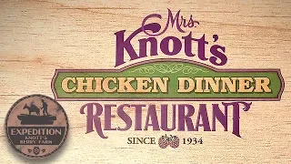 A Taste of History, Mrs. Knott's Chicken Dinner Restaurant | Expedition Knott’s Berry Farm