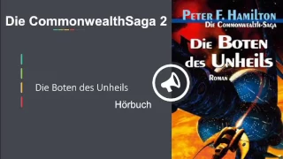 Die Boten des Unheils(Die Commonwealth Saga 2) Hörbuch