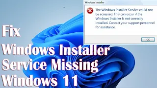 Windows Installer Service Missing In Windows 11 - How To Fix