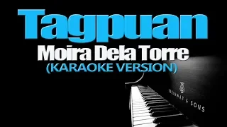 TAGPUAN - Moira Dela Torre (KARAOKE VERSION)