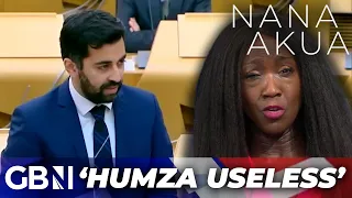 'HUMZA USELESS' - Nana Akua brands Scottish First Minister 'worse than EVERYTHING in Westminster'