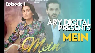 Mein | Episode 1 (Eng Sub) 07 Aug 2023 | Wahaj Ali | Ayeza Khan | ARY Digital #ayezakhan #wahajali