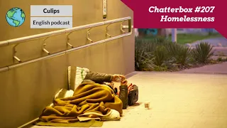 Chatterbox #207 - Homelessness