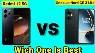 Redmi 12 5G vs Oneplus Nord CE 3 Lite 5G - Phone Comparison #redmi12 #vivot2x5g