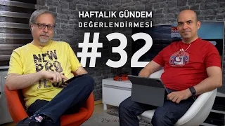 Haftalık Gündem Değerlendirmesi 2023/32