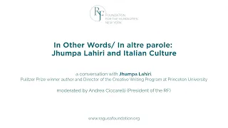 In Other Words/ In altre parole: Jhumpa Lahiri and Italian Culture.