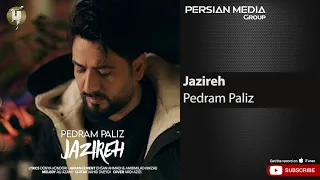 Pedram Paliz - Jazireh ( پدرام پالیز - جزیره )