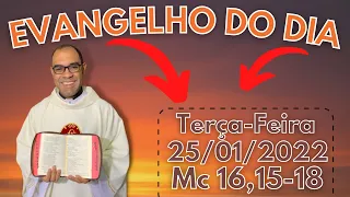 EVANGELHO DO DIA – 25/01/2022 - HOMILIA DIÁRIA – LITURGIA DE HOJE - EVANGELHO DE HOJE -PADRE GUSTAVO