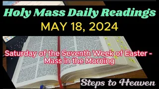 HOLY MASS DAILY READINGS | SATURDAY, MAY 18, 2024