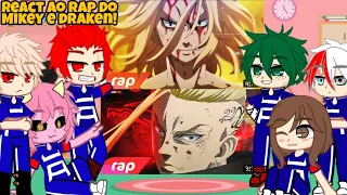 bnha react ao rap do Mikey e do draken! do 7minutoz ler a descrição 👇🏻