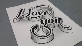 3d Drawing I Love You On Paper - Writing Styles Easy