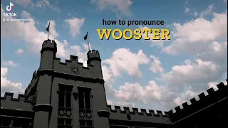 How To Pronounce Wooster