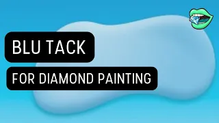 BluTack for Diamond Painting