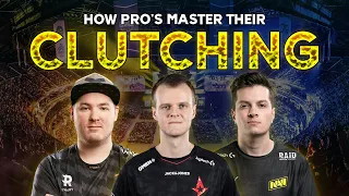 How Pro's Master Their Clutching Ability