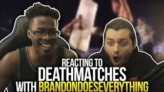 BRANDONDOESEVERYTHING'S FIRST DEATHMATCH EXPERIENCE! | Reacting To Deathmatches