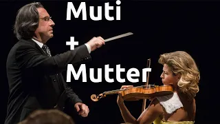 RICCARDO MUTI AND ANNE SOPHIE MUTTER PERFORM TSCHAIKOVSKY AND BRAHMS