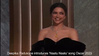 Deepika Padukone introduces 'Naatu Naatu' song LIVE performance | Oscars 2023