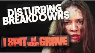 I Spit on Your Grave (1978) | DISTURBING BREAKDOWN