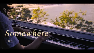 🎼[Emotional🎹]" July - Somewhere "performed on piano by Vikakim.