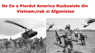 De Ce a Pierdut America Razboaiele din Vietnam, Irak si Afganistan