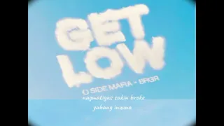 Oside Mafia - Get low (lyrics video)