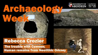 Archaeology Week - Rebecca Crozier - The trouble with Cuween